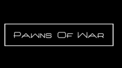 Pawns Of War